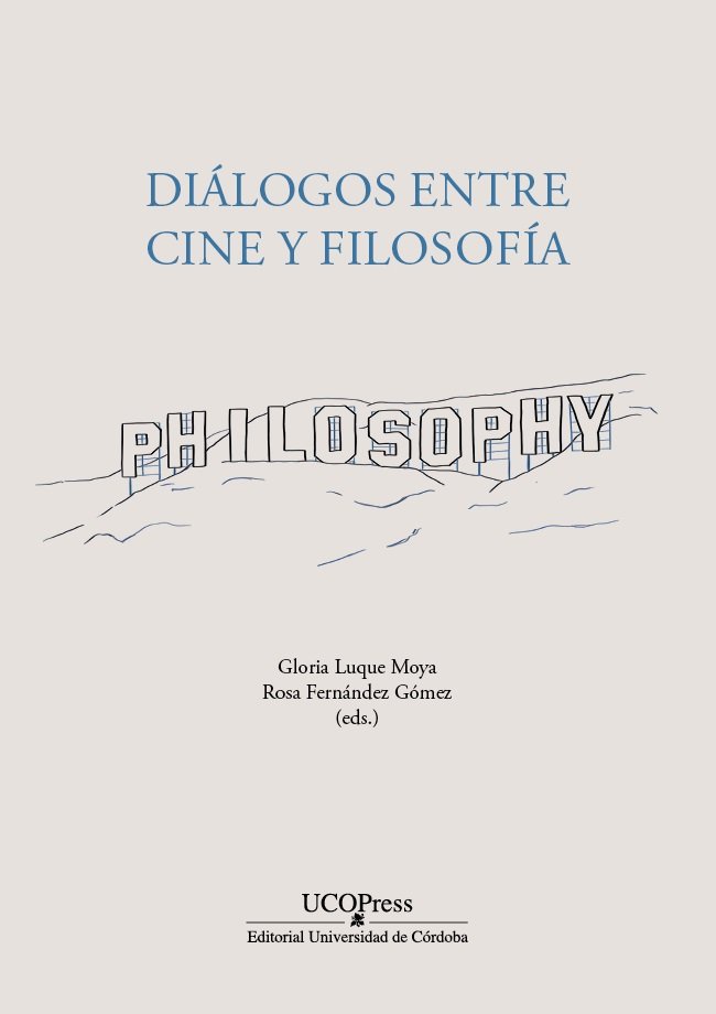 DIALOGOS ENTRE CINE Y FILOSOFIA, de FERNANDEZ GOMEZ, ROSA | portada del libro