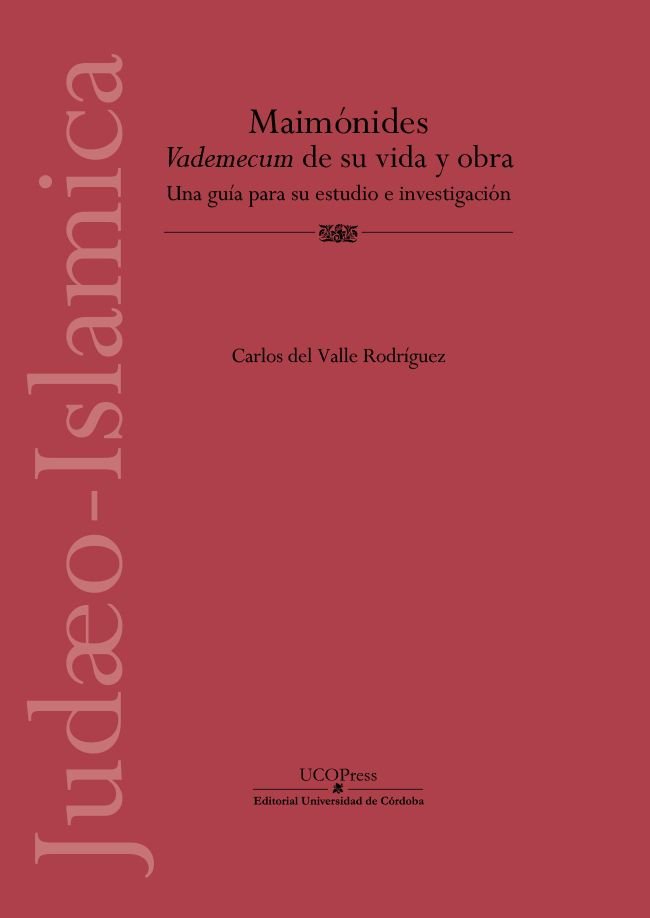 MAIMONIDES. VADEMECUM DE SU VIDA Y OBRA. UNA GUIA PARA SU ESTUDIO E INVESTIGACIO, de DEL VALLE RODRIGUEZ, CARLOS | portada de