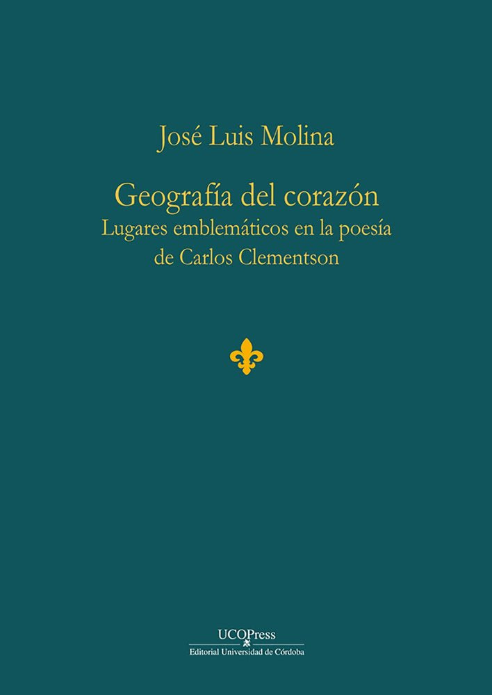 GEOGRAFIA DEL CORAZON, de MOLINA MARTINEZ, JOSE LUIS | portada del libro