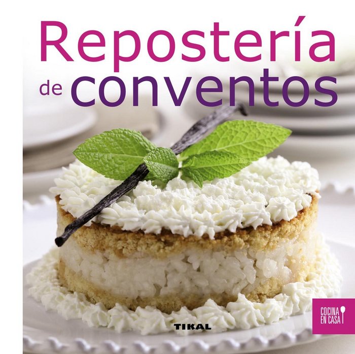 Repostería de conventos, de Tikal, Equipo | portada del libro