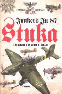 Junkers Ju 87 Stuka. El mensajero de la guerra relámpago, de Sales Lluch, José Miguel | portada del libro