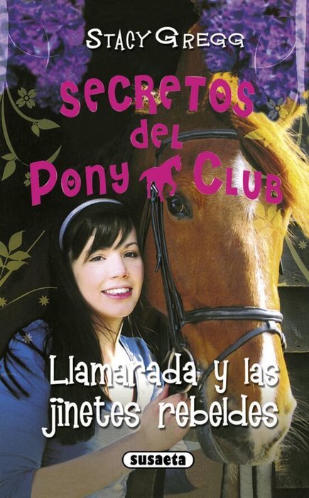 LLamarada y las jinetes rebeldes, de Gregg, Stacy | portada del libro