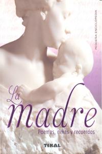 La madre. Poemas, rimas y recuerdos, de Varios autores | portada del libro