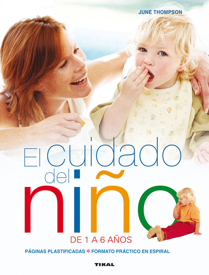 EL CUIDADO DEL NIÑO DE 1 A 6 AÑOS, de THOMPSON, JUNE | portada del libro