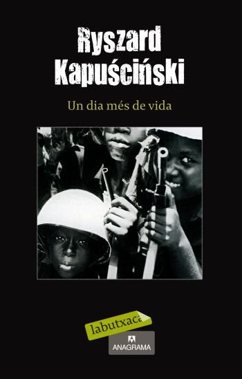 Un dia més de vida, de Kapuscinski | portada del libro