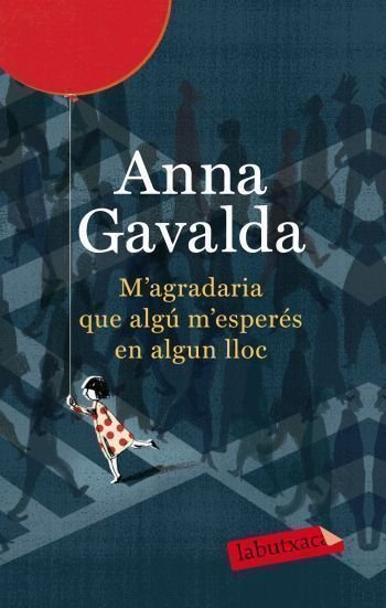 M'agradaria que algú m'esperés en algun lloc, de Gavalda | portada del libro