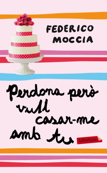 Perdona però vull casar-me amb tu, de Moccia | portada del libro