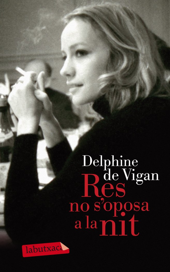 Res no s'oposa a la nit, de De Vigan, Delphine | portada del libro