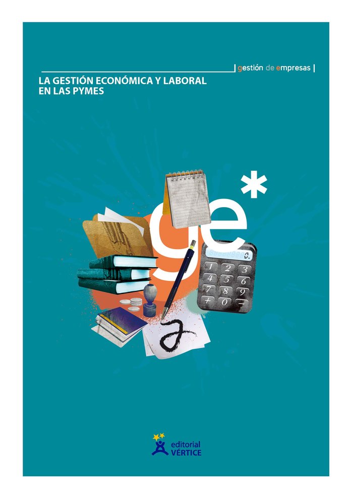 LA GESTION ECONOMICA Y LABORAL EN LAS PYMES, de EQUIPO VERTICE | portada del libro