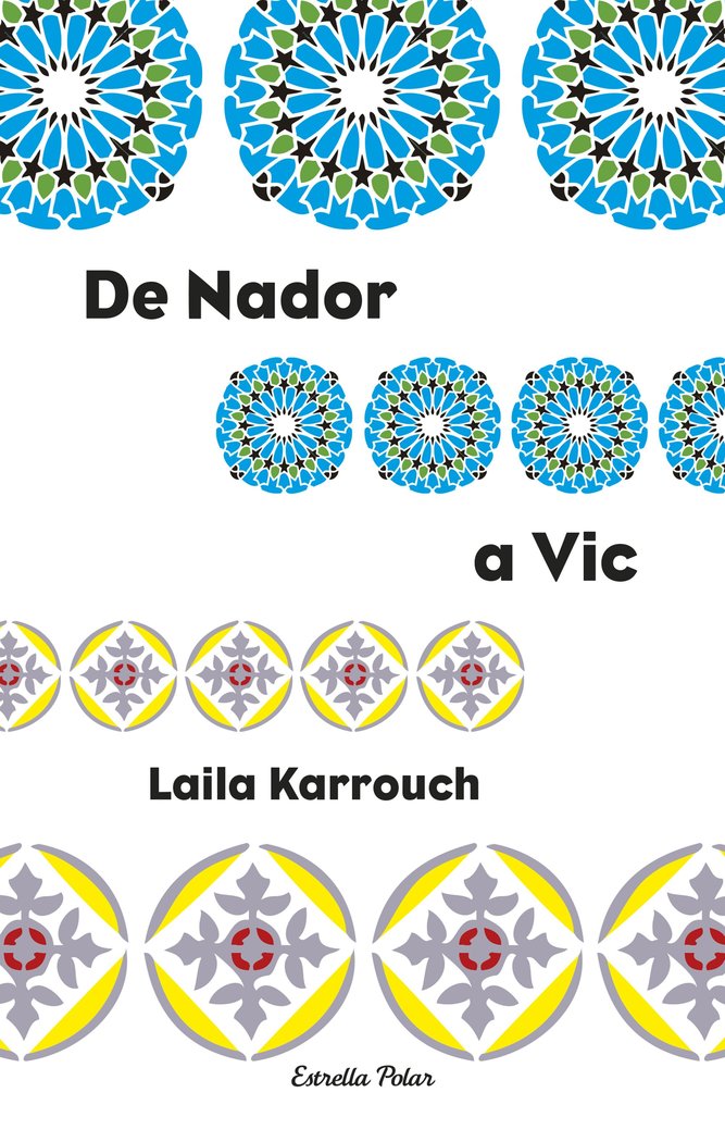 De Nador a Vic, de Karrouch El Jilali, Laila | portada del libro