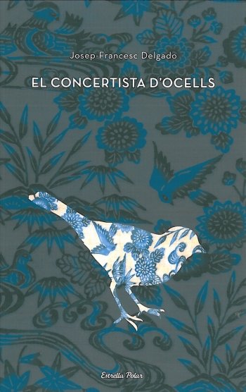 El concertista d'ocells, de Delgado Mercader | portada del libro