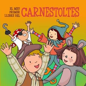 El meu primer llibre del carnestoltes, de AA. VV. | portada del libro