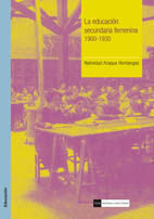 La educación secundaria femenina. 1900-1930, de Araque Hontangas, Natividad | portada del libro