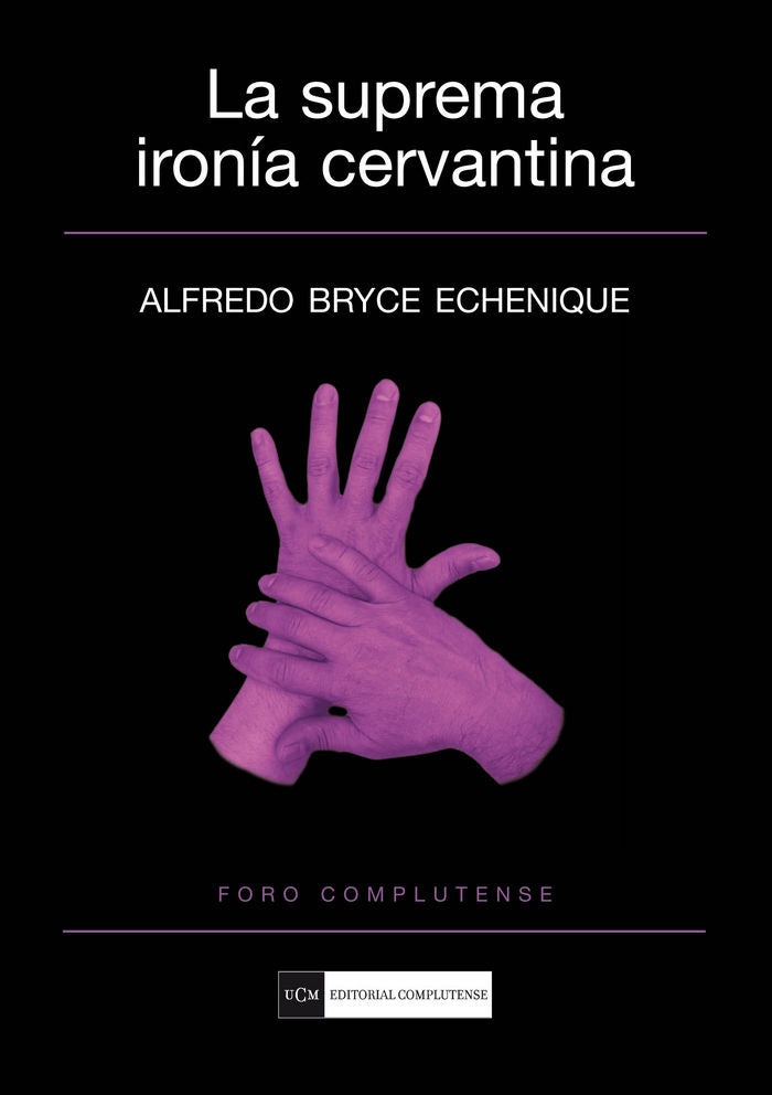 La suprema ironía cervantina, de Bryce Echenique, Alfredo | portada del libro