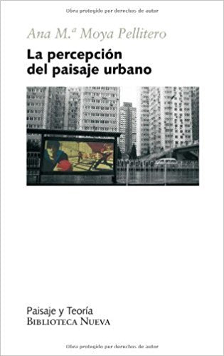 La percepción del paisaje urbano, de Moya Pellitero, Ana Mª | portada del libro