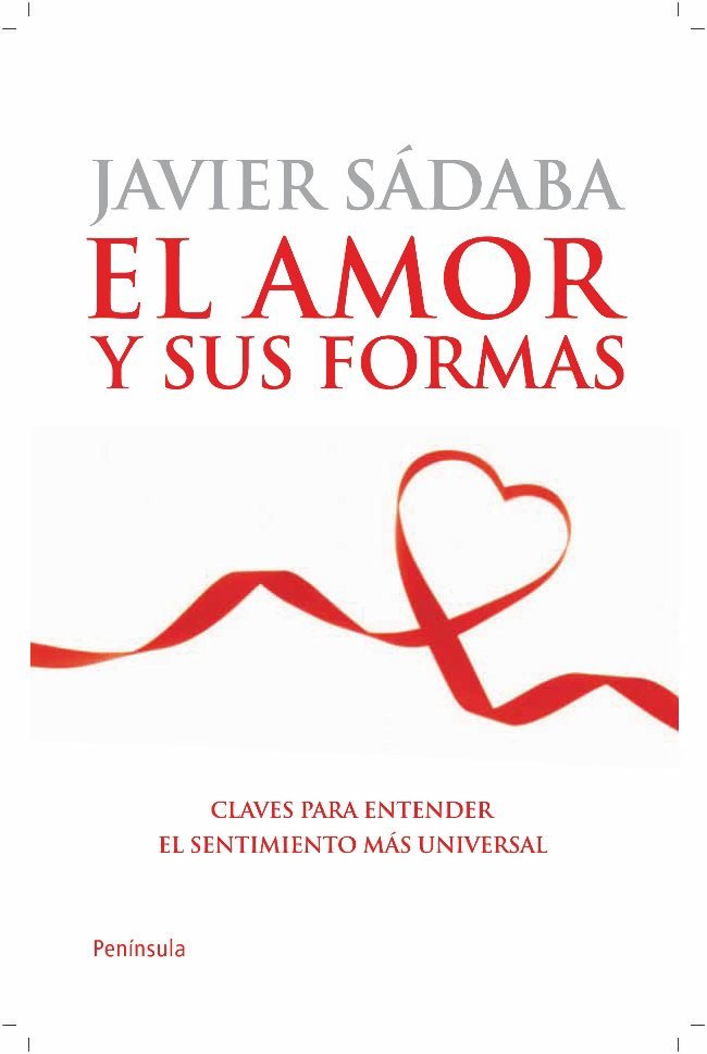 El amor y sus formas, de Sádaba, Javier | portada del libro