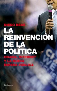 La reinvención de la política, de Beas Díaz, Diego | portada del libro