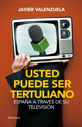 Usted puede ser tertuliano, de VALENZUELA | portada del libro