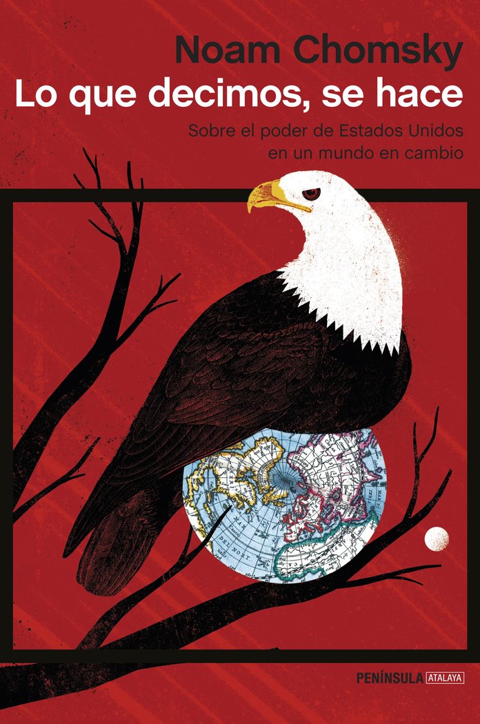 Lo que decimos, se hace, de Chomsky, Noam | portada del libro