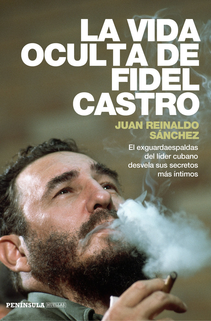 La vida oculta de Fidel Castro, de Reinaldo Sánchez, Juan | portada del libro