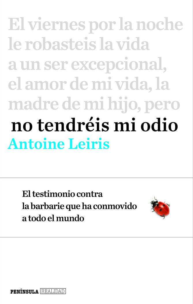 No tendréis mi odio, de Leiris, Antoine | portada del libro