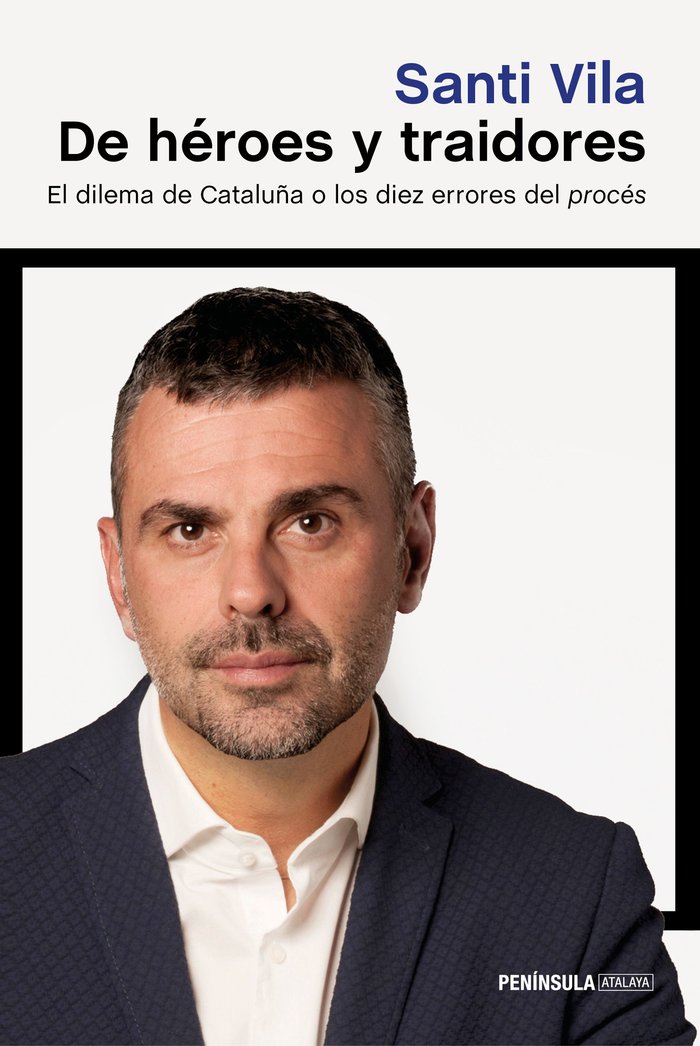 De héroes y traidores, de Vila, Santi | portada del libro