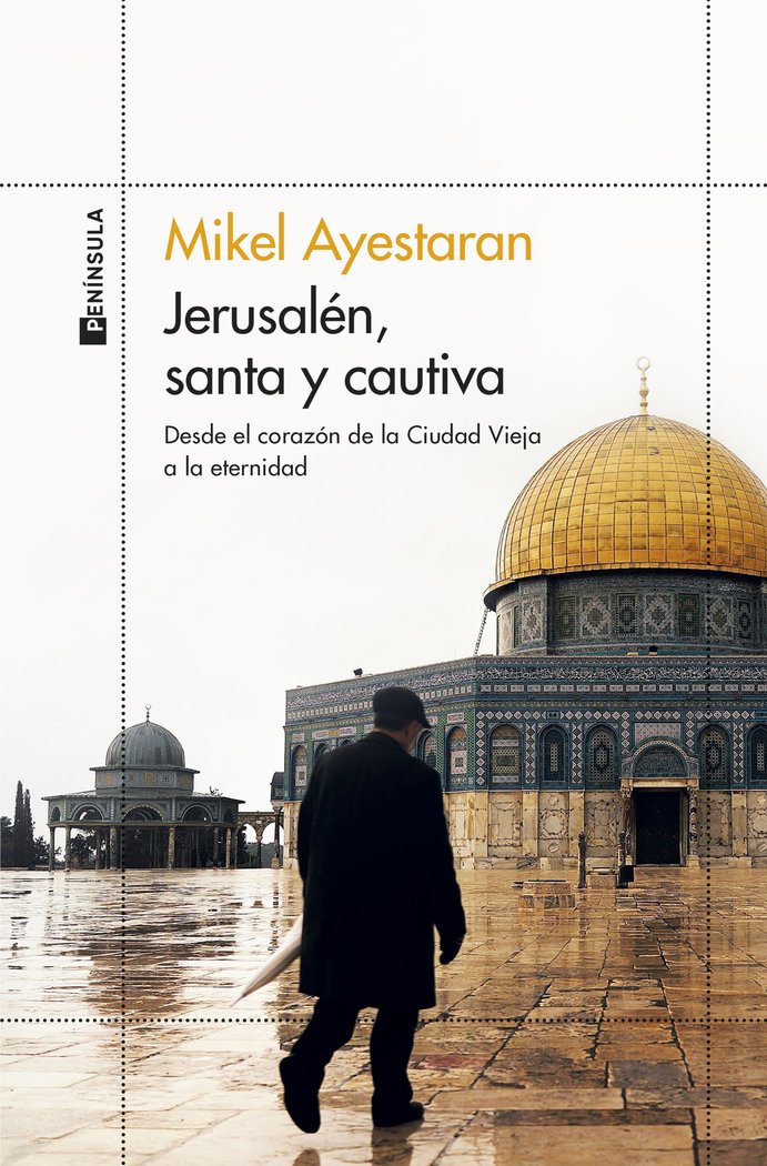 Jerusalén, santa y cautiva, de Ayestaran, Mikel | portada del libro