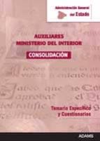 Auxiliares, consolidación de empleo, Administración General del Estado, Ministerio del Interior. Tem, de Varios autores | por