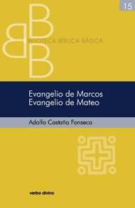 Evangelio de Marcos. Evangelio de Mateo, de Castaño Fonseca, Adolfo Miguel | portada del libro
