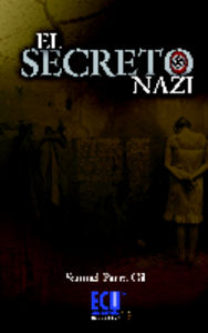El secreto Nazi, de Parra Gil, Samuel | portada del libro