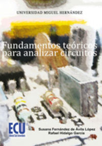 Fundamentos teóricos para analizar circuitos, de Fernández de Ávila, Susana | portada del libro
