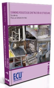 Exámenes resueltos de construcción de estructuras. Escaleras. Tomo 4, de Sánchez Valcárcel, Daniel | portada del libro
