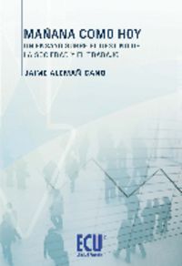 Mañana como hoy, de Alemañ Cano, Jaime | portada del libro
