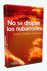 No se disipan los nubarrones, de García Atienza, Jesús | portada del libro