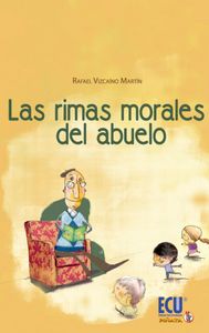 Las rimas morales del abuelo, de Vizcaíno Martín, Rafael | portada del libro