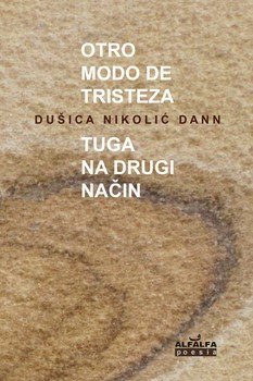 OTRO MODO DE TRISTEZA. TUGA NA DRUGI NACIN, de DANN, DUSICA NIKOLIC | portada del libro