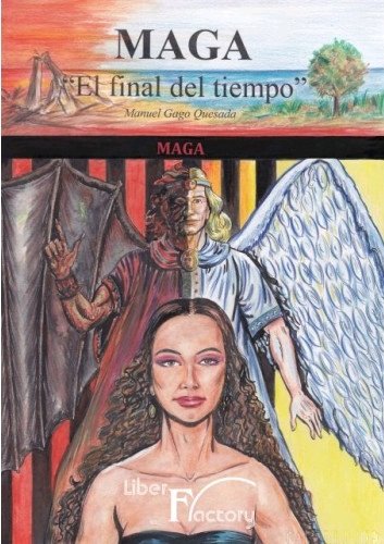 MAGA: EL FINAL DEL TIEMPO (3), de GAGO, MANUEL | portada del libro