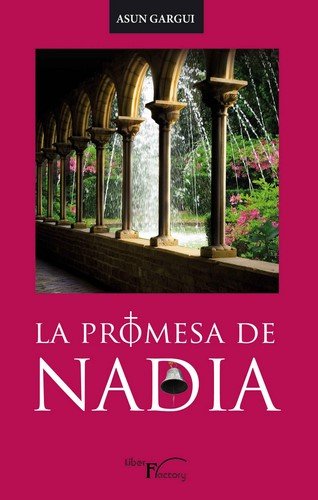 PROMESA DE NADIA, LA, de GóMEZ SANZ, ASUN | portada del libro
