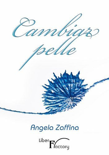 CAMBIAR PELLE, de ZAFFINA, ANGELA | portada del libro