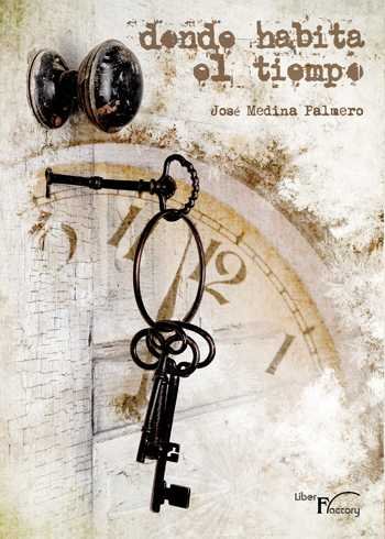 DONDE HABITA EL TIEMPO, de MEDINA PALMERO | portada del libro