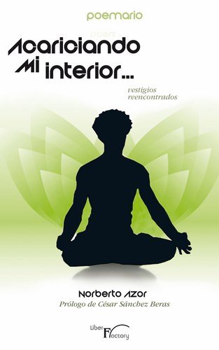 Poemario Acariciando mi interiorà, de Azor, Norberto | portada del libro