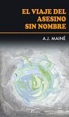 El viaje del asesino sin nombre, de DE GRACIA MAINÉ, A.J. | portada del libro