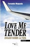 Love me tender (2ª edición), de Maqueda Lopez, Fernando | portada del libro