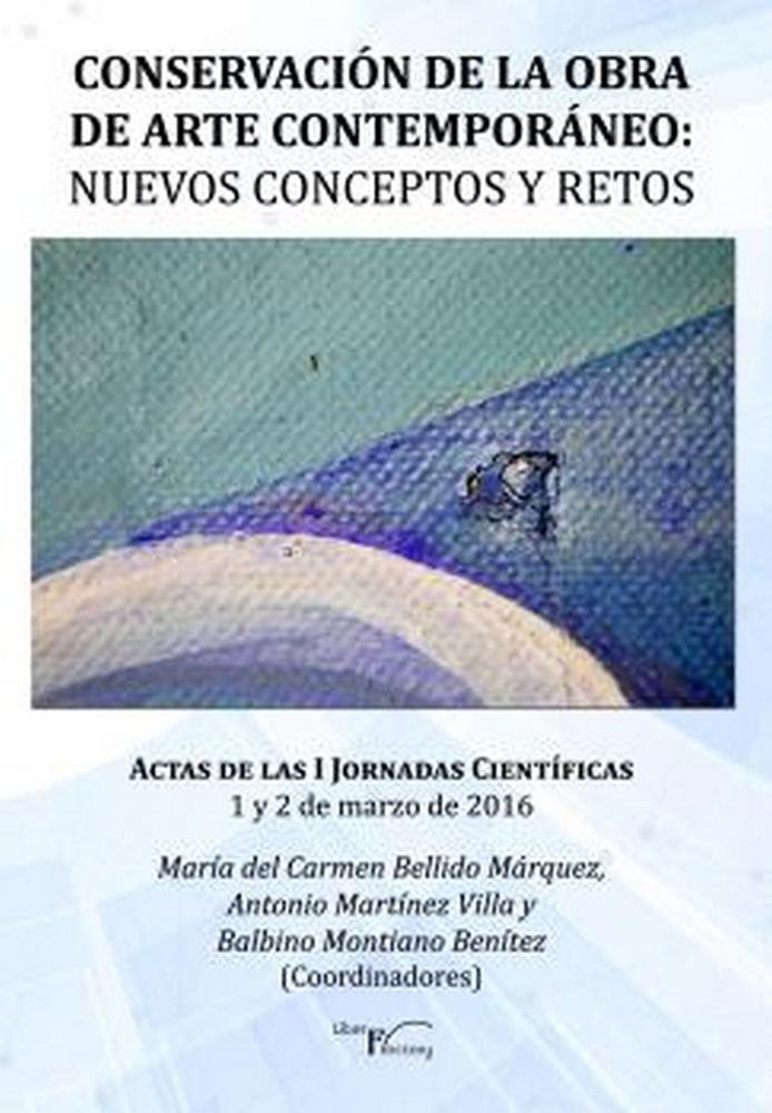 Conservación de la obra de arte contemporáneo - Nuevos conceptos y retos, de Bellido Márquez, María del Carmen | portada del