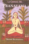 La ciencia del pranayama, de SIVANANDA, SWAMI | portada del libro
