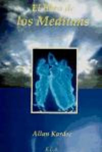 El libro de los mediums, de KARDEC, ALLAN | portada del libro