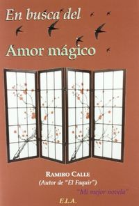 EN BUSCA DEL AMOR MAGICO, de CALLE,RAMIRO | portada del libro