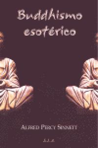 BUDDHISMO ESOTERICO, de PERCY SINNETT,ALFRED | portada del libro