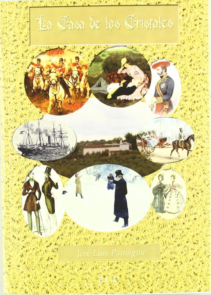 CASA DE LOS CRISTALES, LA, de PANIAGUA TEBAR, JOSE LUIS | portada del libro