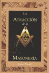 ATRACCION DE LA MASONERIA, LA, de POWELL, ARTHUR E. | portada del libro